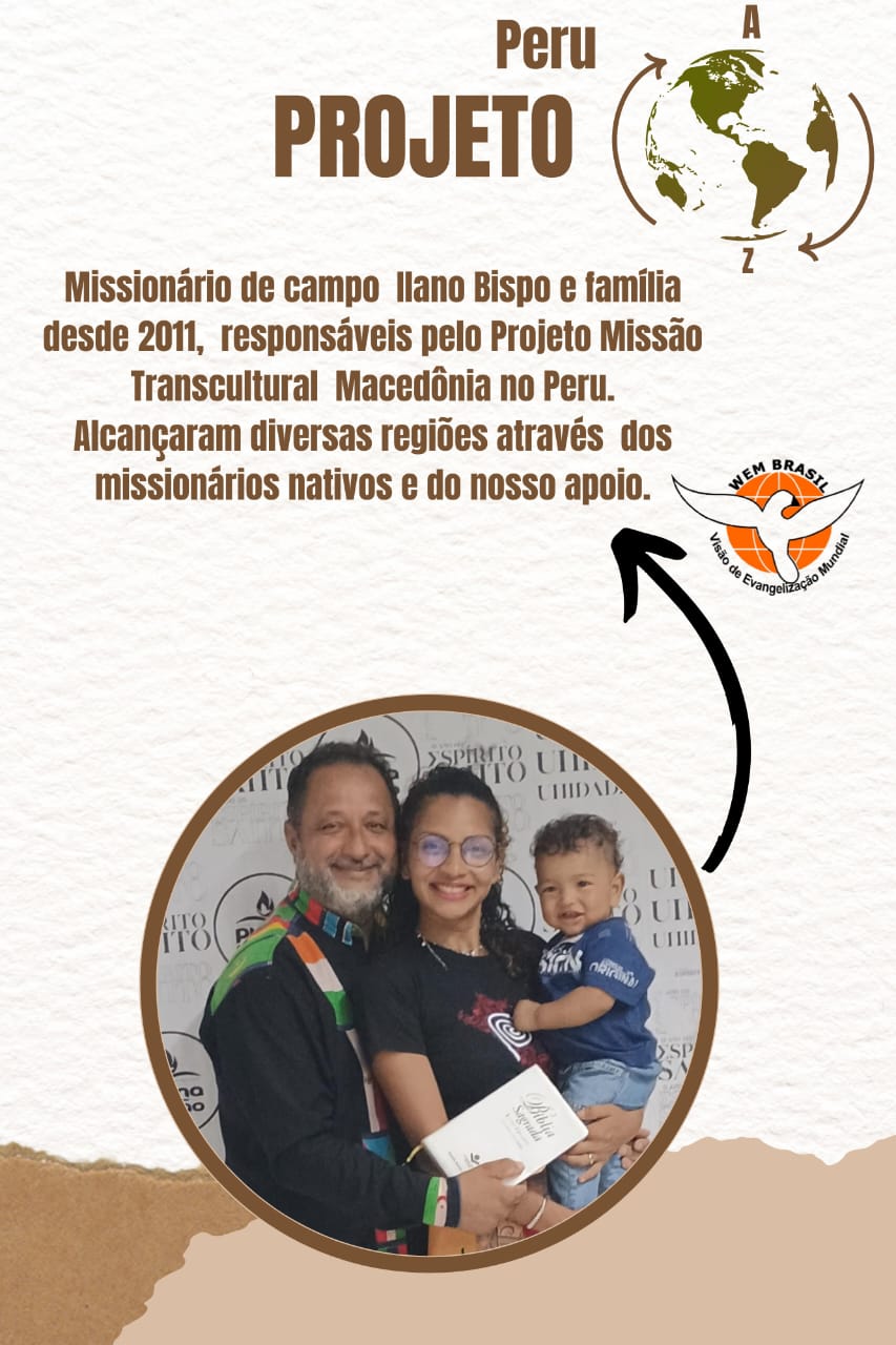 Projeto em Foco Semanal - Peru Missão Macedônia Transcultural